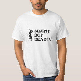 Ninja stiller aber tödlicher T - Shirt