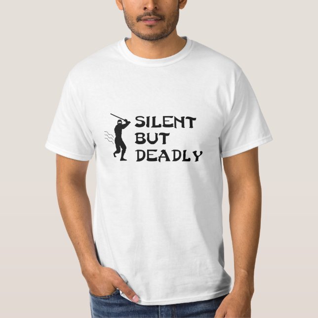 Ninja stiller aber tödlicher T - Shirt (Vorderseite)