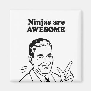 NINJAS SIND DER HAMMER MAGNET