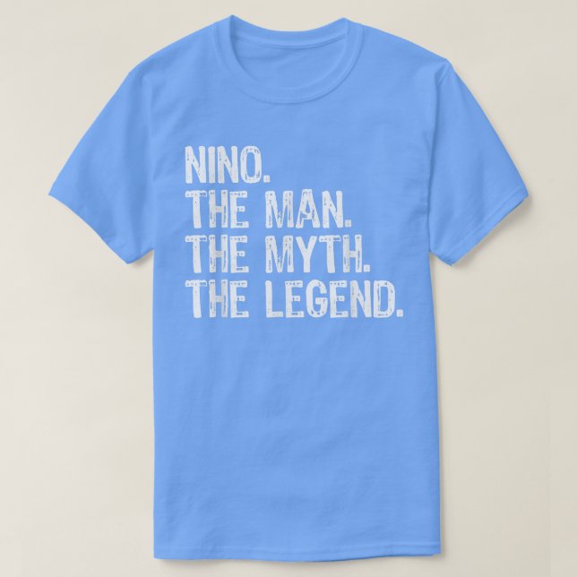 Nino der Mann der Mythos der Legende Coole Witz T-Shirt (Design vorne)