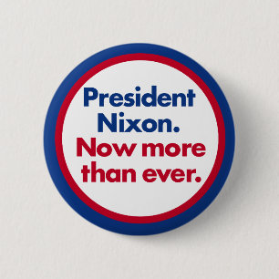 Nixon jetzt mehr als überhaupt 1972 button