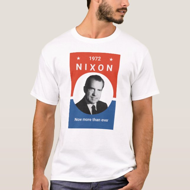 Nixon - jetzt mehr als überhaupt - 1972 T-Shirt (Vorderseite)
