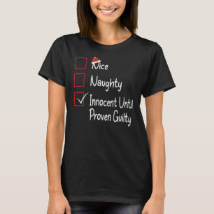 Nizza freche Unschuldige bis zum Beweis ihrer Schu T-Shirt