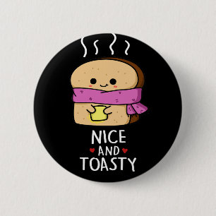 Nizza und Toastgewitzter Toast Butter Pun Dark BG Button
