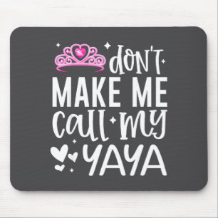 Nk Crown Bring Mich Nicht Dazu, Meine Yaya Anzuruf Mousepad