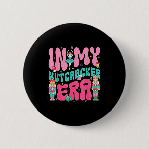 Nk Nussknacker-Truppe In Meiner Nussknacker-Ära We Button