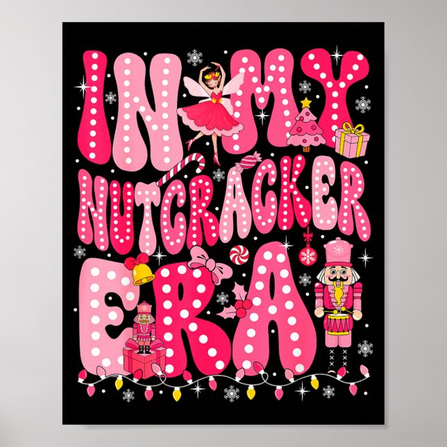 Nk Nutcracker Squad In My Nutcracker Era Nk Christ Poster (Vorne)