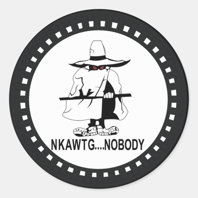 NKAWTG Nobody.png Runder Aufkleber (Vorderseite)