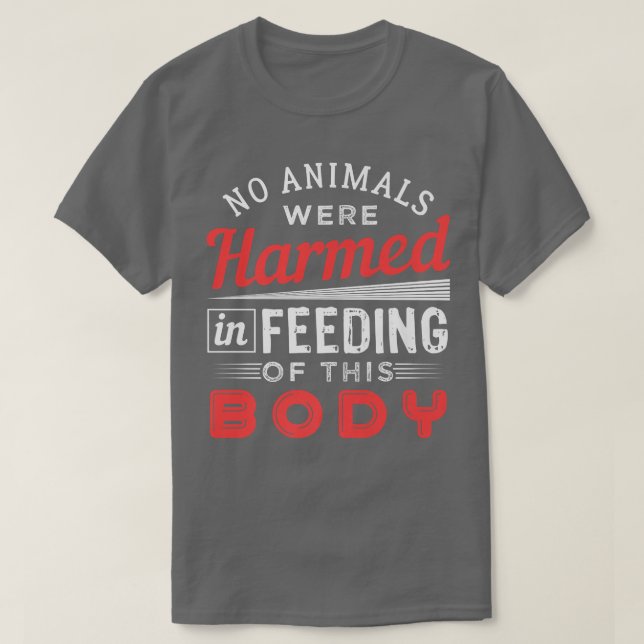 No Animals Were Harmed Vegan Design  T-Shirt (Design vorne)