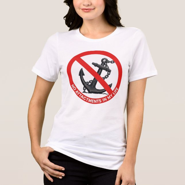 No attachments in my life Tri-Blend shirt (Vorderseite)