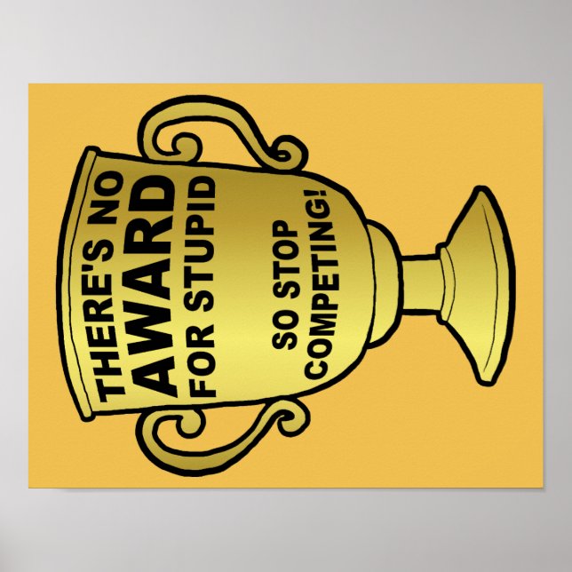 No Award for Stupid Funny Poster Sign (Vorne)