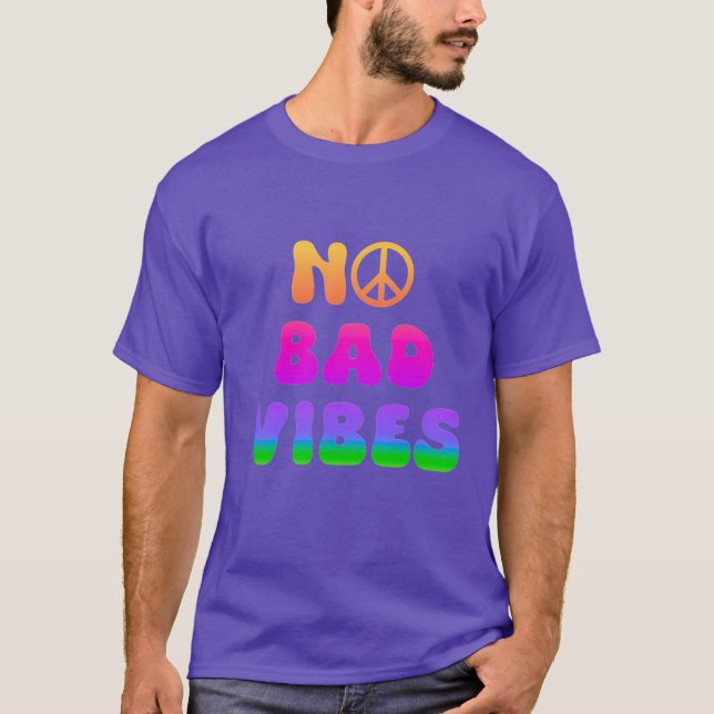 No Bad Vibes Tshirt (Vorderseite)