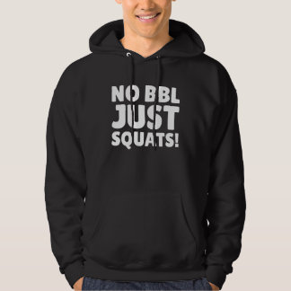 No BBL Just Squats  Personal Trainer Hoodie