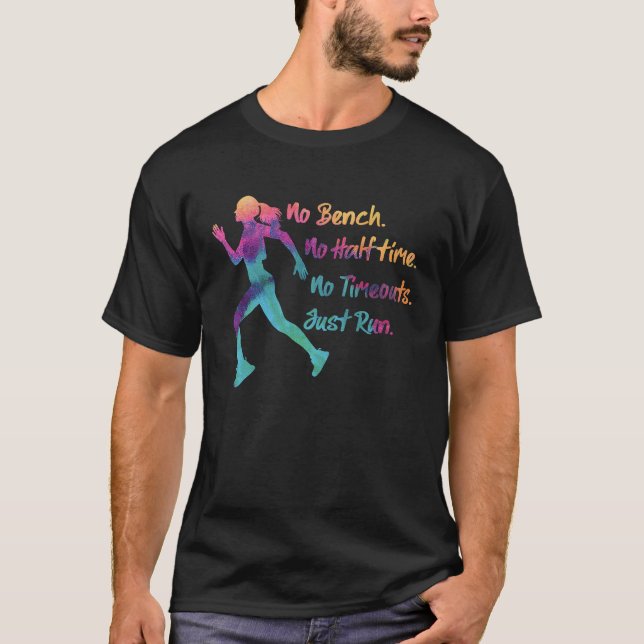 No Bench No Halftime , Marathon runner  running T-Shirt (Vorderseite)
