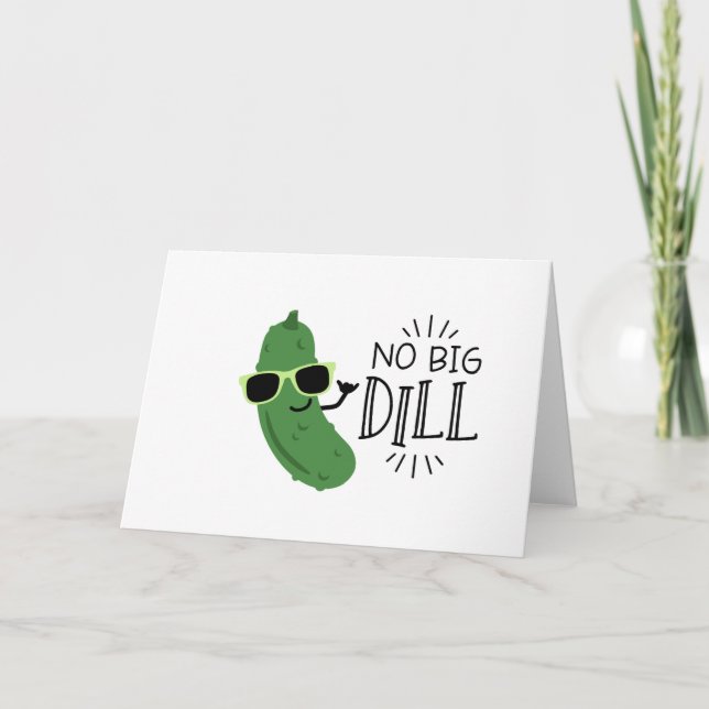 No Big Dill Karte (Vorderseite)