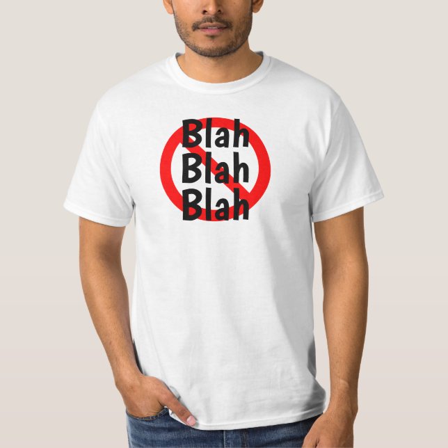 NO Blah Blah Blah Sign in rot, weiß und schwarz T-Shirt (Vorderseite)