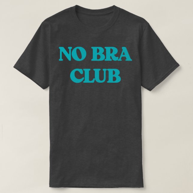 No Bra Club v4 T-Shirt (Design vorne)