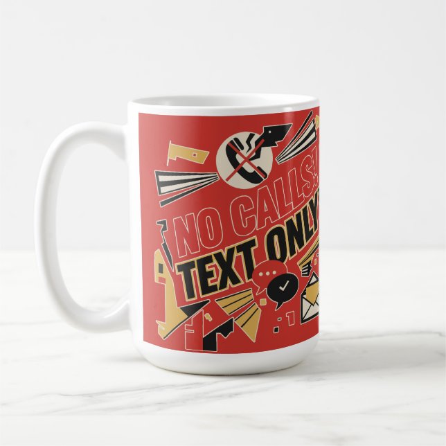 No Calls, Text Only Kaffeetasse (Links)