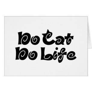 No Cat No Life Grußkarte