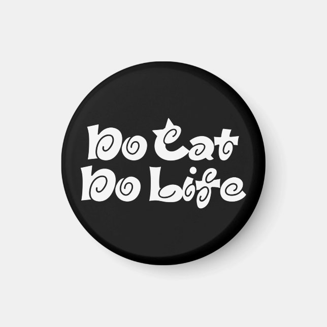 No Cat No Life Magnet (Vorne)