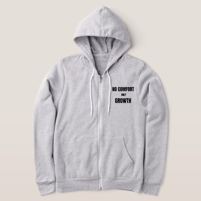 No Comfort – Growth Mindset QuoteT-Shirt Hoodie (Ablage )