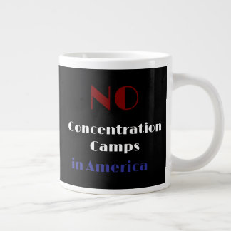 No concentration camps in America Jumbo-Tasse