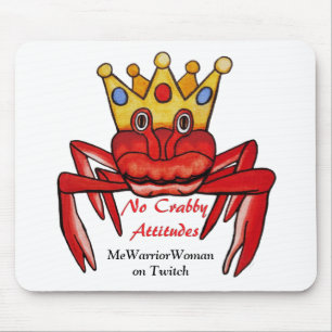 No Crabby Attitude, MeWarriorWoman auf Twitch Mousepad