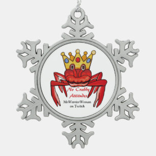 No Crabby Attitude, MeWarriorWoman auf Twitch Schneeflocken Zinn-Ornament