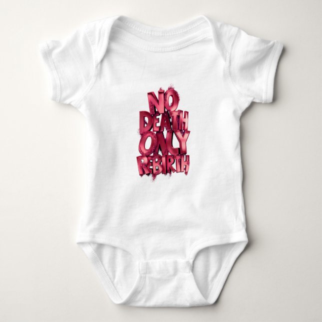 No Death Only Rebirth BABY JERSEY BODYSUIT Strampler (Vorderseite)