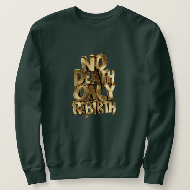 No Death Only Rebirth MENS BASIC SWEATSHIRT (Design vorne)