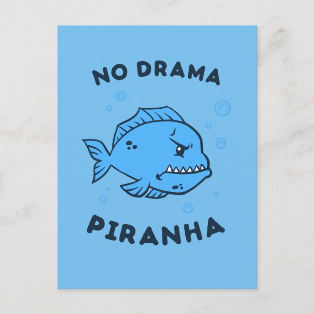 No Drama Piranha Postkarte (Vorderseite)