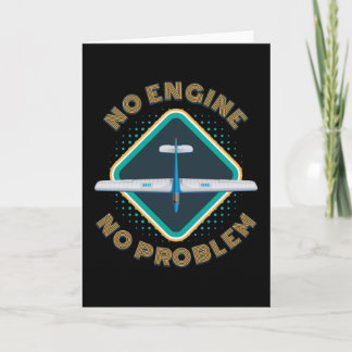 No Engine No Problem Glider Karte