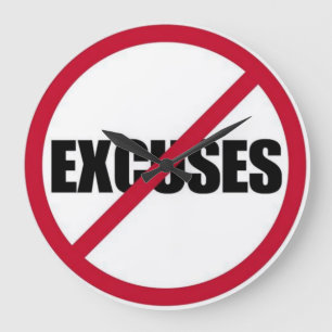 No Excuses Wall Clock Große Wanduhr