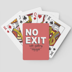 No Exit Café, Gallery, Chicago - Kartenspielen Spielkarten