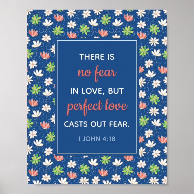 No Fear in Love I John 4:18 Blue Floral Poster (Devant)