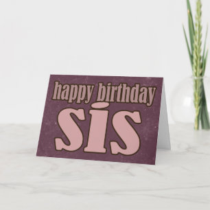No Frills Birthday Sis card Karte