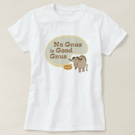 No Gnus ist ein gutes Zitus von Gnus Funny Pop T-Shirt