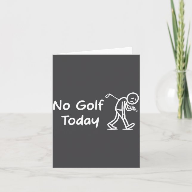 No Golf Today Funny Sad Graphic Stickman Golfer Fi Karte (Vorderseite)