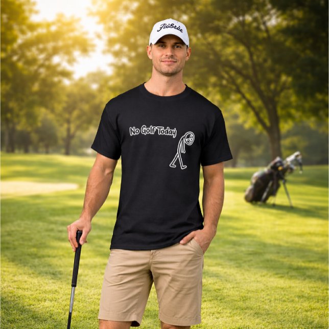 No Golf Today Funny Sad Stickman Golfer T-Shirt (Von Creator hochgeladen)