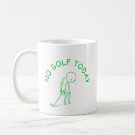 No Golf Today | Golf Lover Humor Gift Kaffeetasse