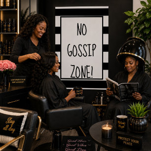 No Gossip Zone Black and White Poster