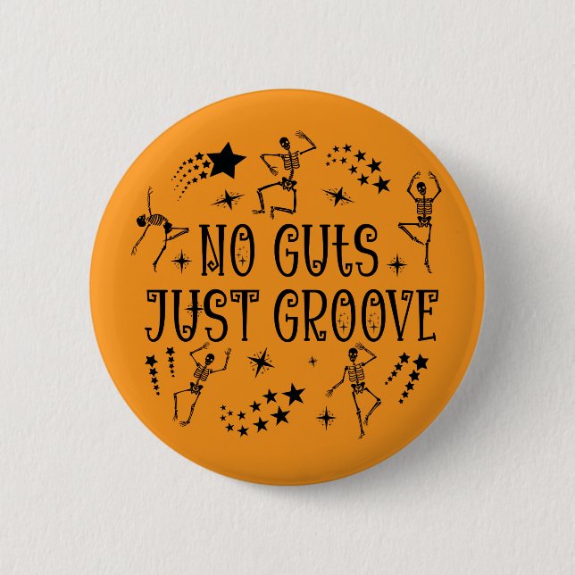 No Guts Just Groove Halloween Dancing Skeletons  Button (Vorderseite)