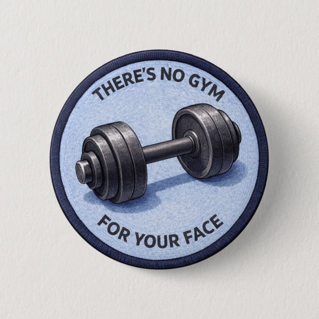 No Gym Button (Vorderseite)