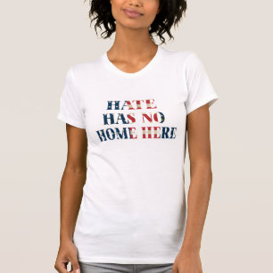 No Hate hat keine Zuhause hier Peace Einheit Shirt