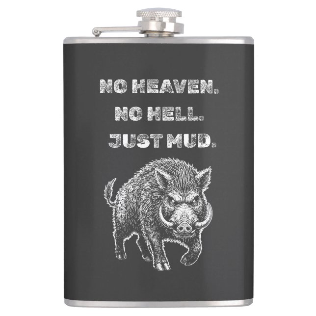 No Heaven. No Hell. Just Mud. Flachmann (Vorderseite)