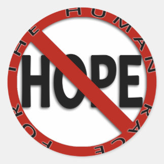 No Hope Sign Runder Aufkleber