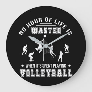 No Hour Wasted When Playing Volleyball Große Wanduhr