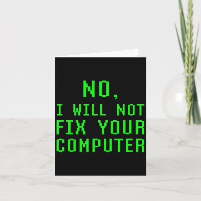No I Will Not Fix Your Computer Funny Pc Laptop Re Karte (Vorderseite)