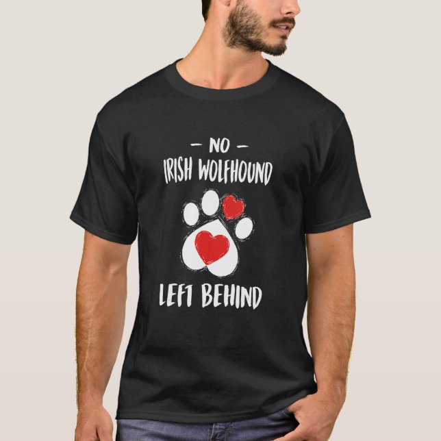 No Irish Wolfhound Left Behind Dog Walker  Dog Wal T-Shirt (Vorderseite)