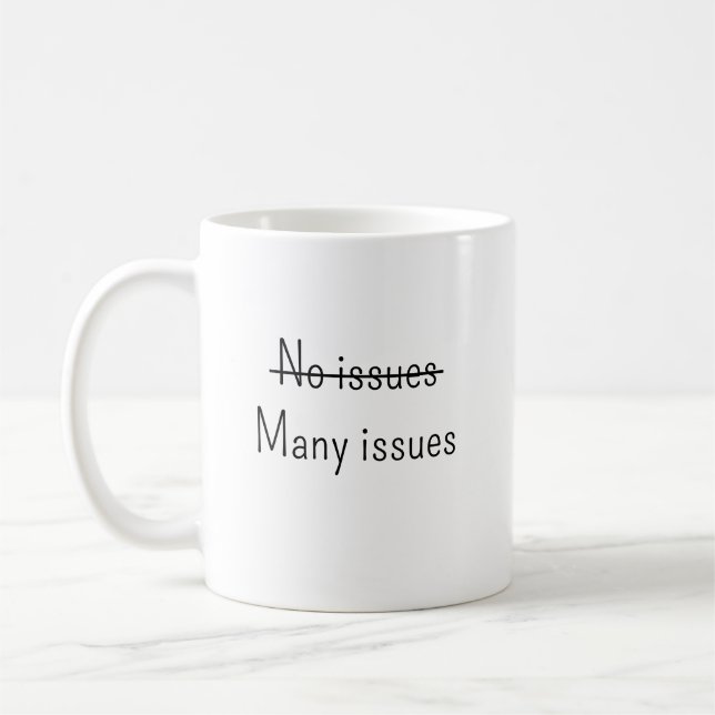 No issues Many issues Kaffeetasse (Links)